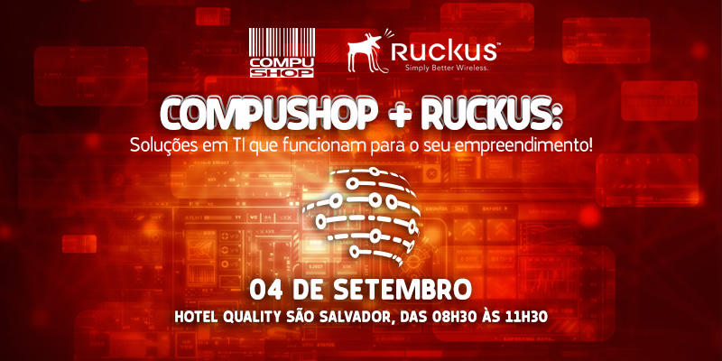 Compushop + Ruckus